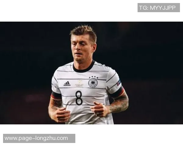 克罗斯领衔德国足球新篇章展望未来的荣耀与挑战