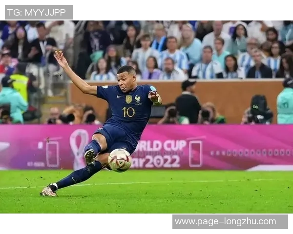 姆巴佩领衔法国队冲击世界杯冠军决战赛场展现超凡实力与团队精神